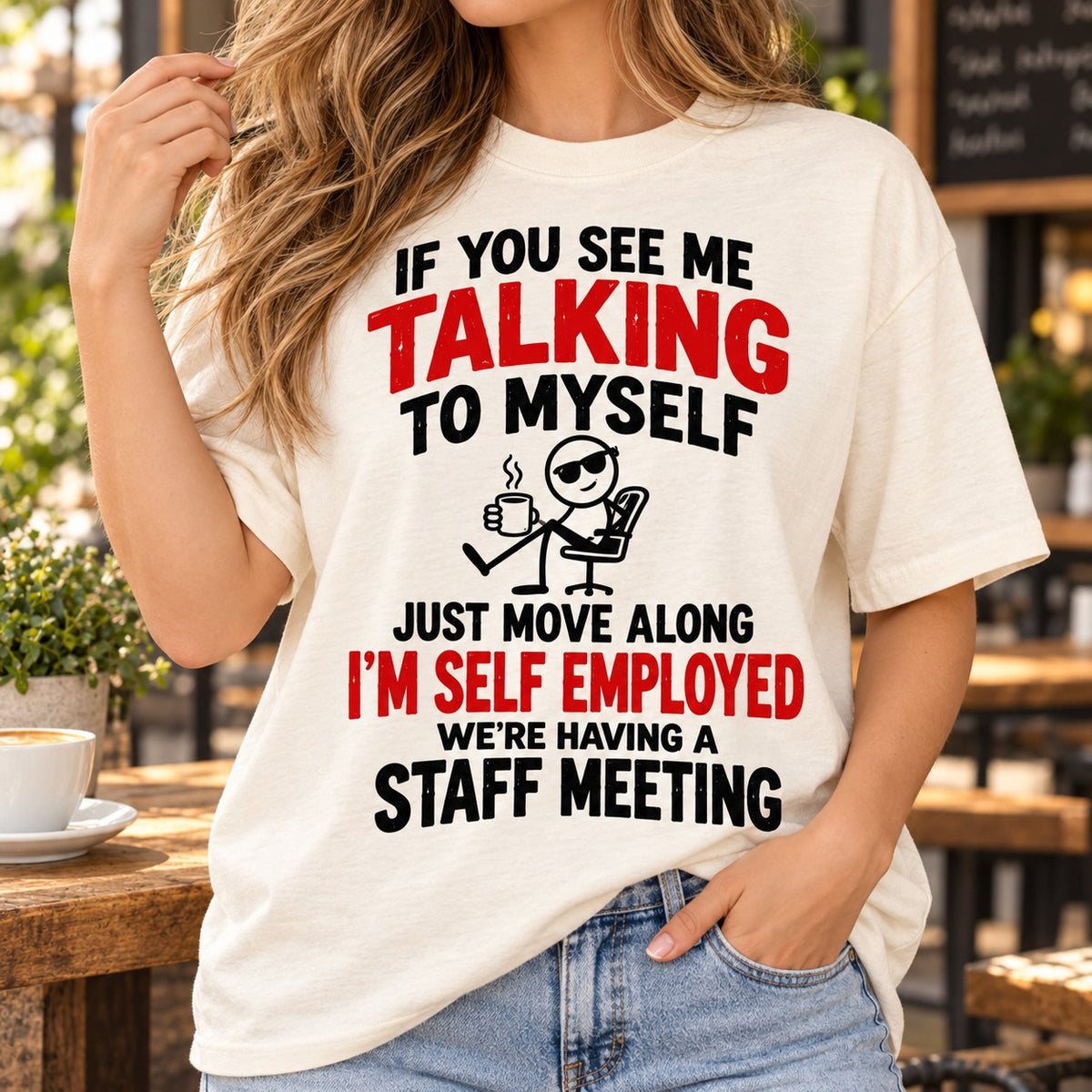 If You See Me Talking To Myself T-Shirt, I'm Self Employed Staff Meeting Funny Quote Shirt, Sarcastic Small Business Gift #TVI