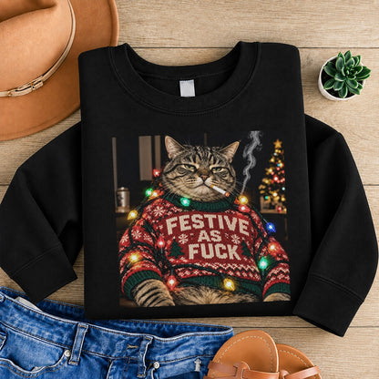Festive As Fuck Cat Christmas Sweatshirt, Funny Grumpy Cat Ugly Christmas Sweater, Sarcastic Holiday Gift For Cat Lovers #TVI